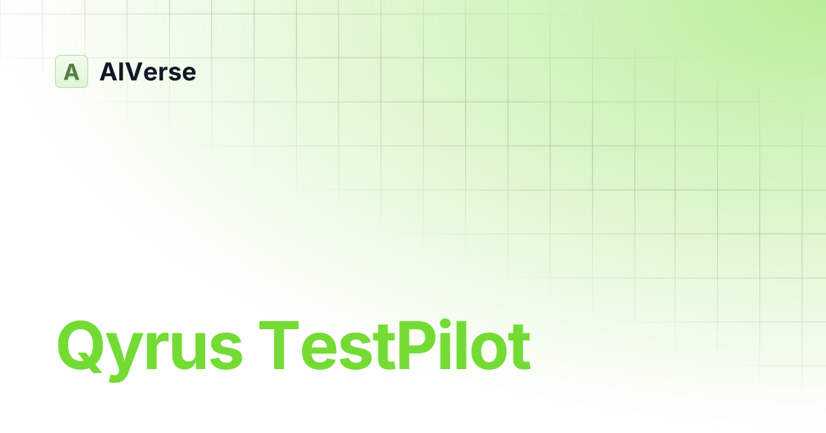 Qyrus TestPilot | AIVerse