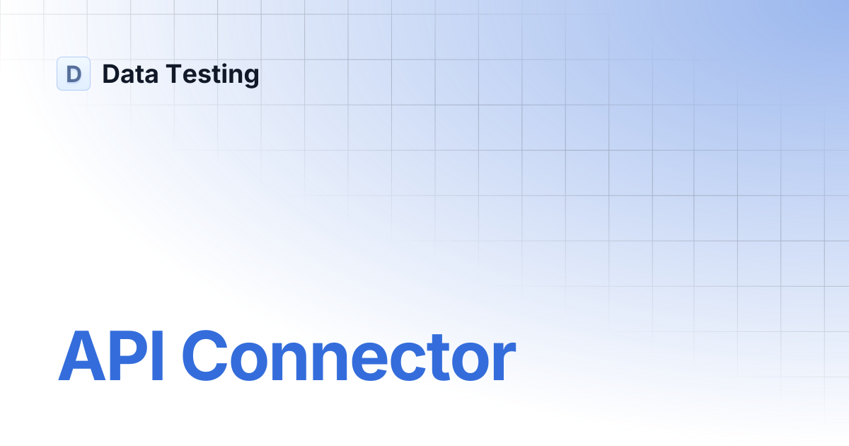 API Connector | Data Testing