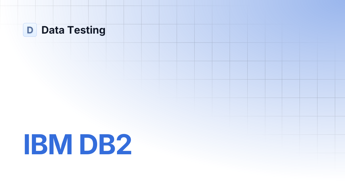 IBM DB2 | Data Testing