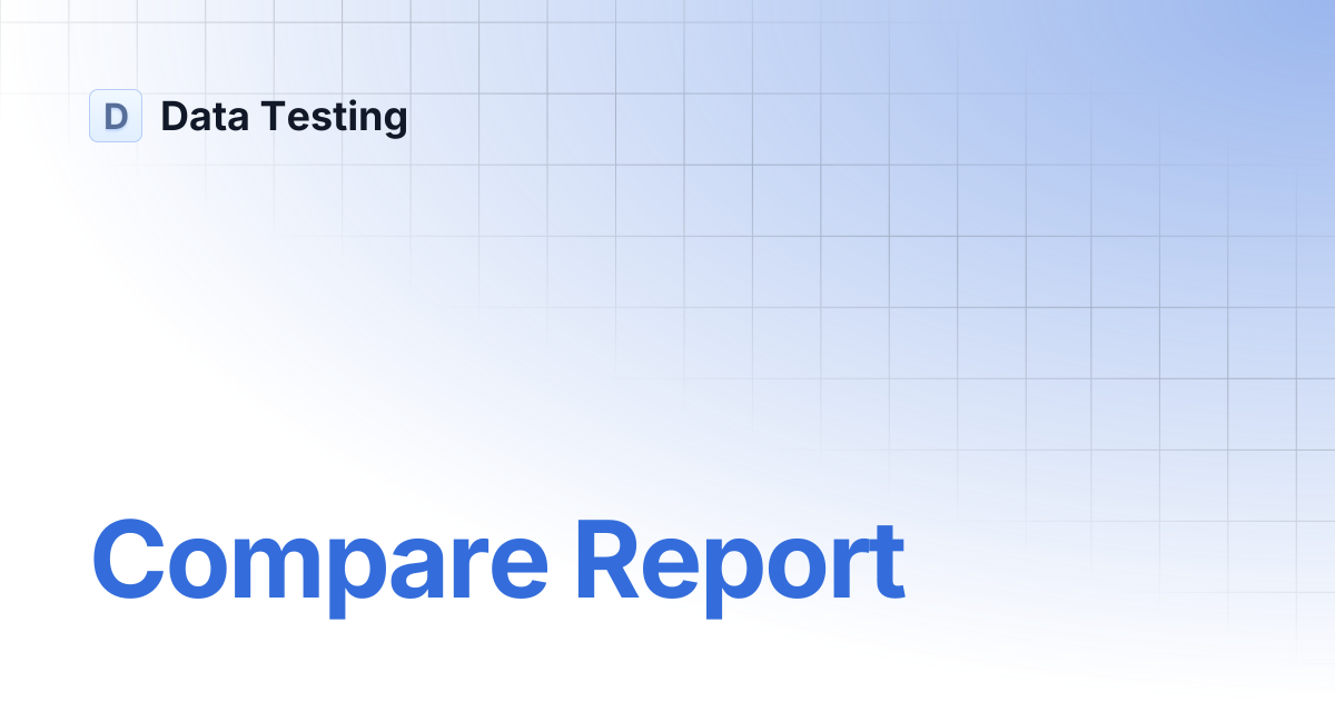 Compare Report | Data Testing