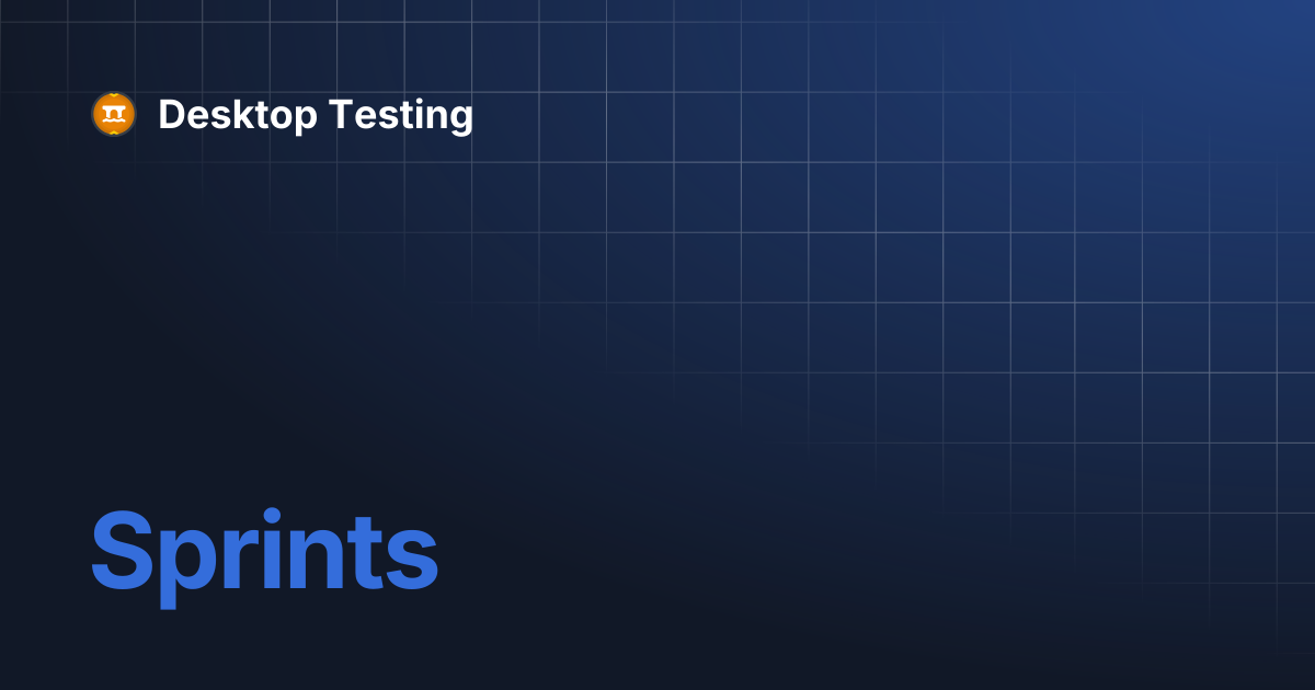 Sprints | Desktop Testing