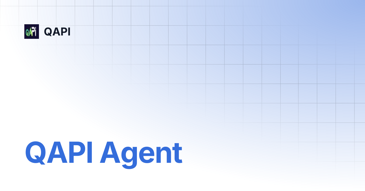 QAPI Agent | QAPI