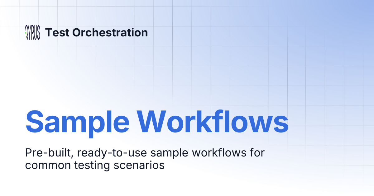 Sample Workflows | Test Orchestration